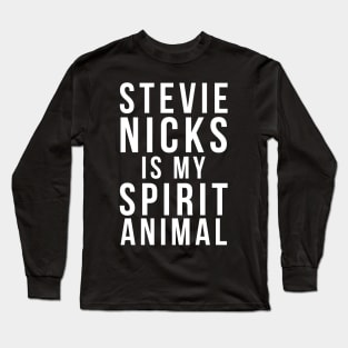 stevie nicks is my spirit animal Long Sleeve T-Shirt